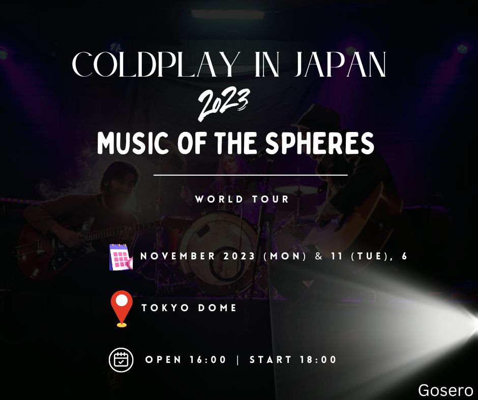 Coldplay Japan Tour 2023 GoseroEnt